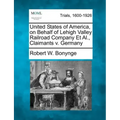 United States of America, on Behalf of Lehigh Valley Railroad Company Et Al., Claimants V. Germany