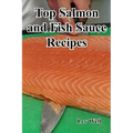 Top Salmon and Fish Sauce Recipes