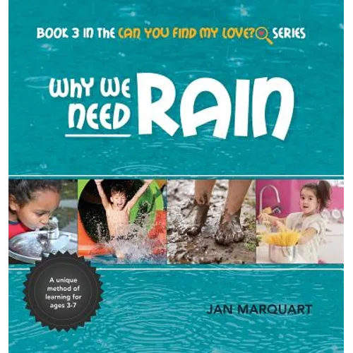 Why We Need Rain: Book 3 in the Can You find My Love? Series
