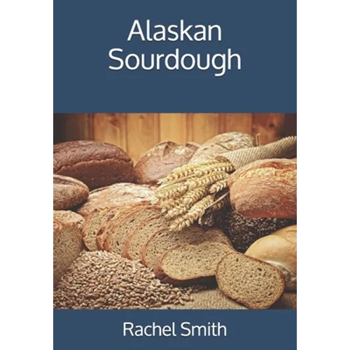 Alaskan Sourdough