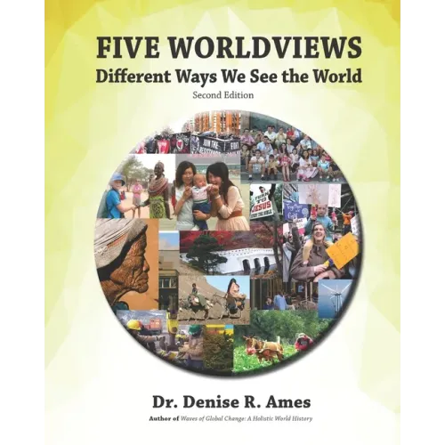 Five Worldviews: Different Ways We See the World