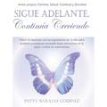 Sigue Adelante, Continúa Creciendo