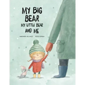 My Big Bear, My Little Bear and Me
