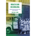 Brazilian Belonging: Jewish Politics in Cold War Latin America