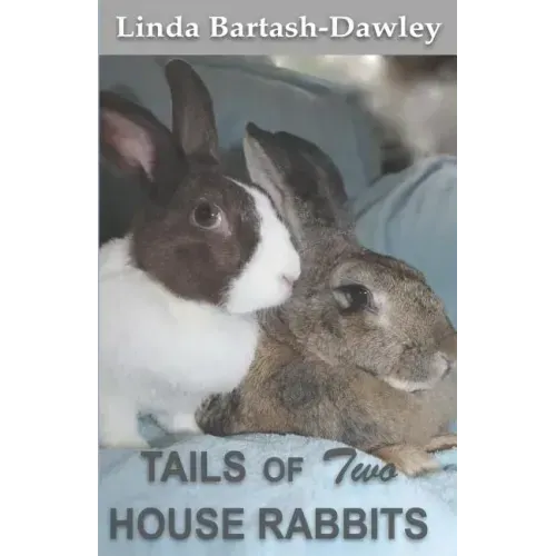 Tails of Two House Rabbits