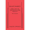 Blast Radius: Part Two of The Honeycomb Trilogy
