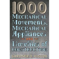 1000 Mechanical Movements, Mechanical Appliances and Novelties of Construction (6th revised and enlarged edition)