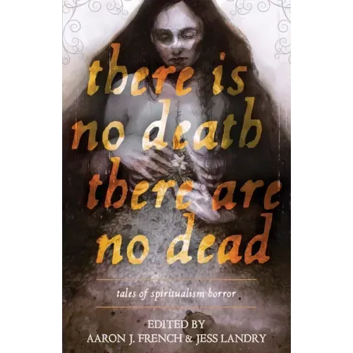 There Is No Death, There Are No Dead