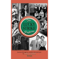 The Lucky Strike Papers: Journeys Through My Mother's Television Past (revised edition) (hardback)