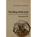 The Way of the Lord: Plotting St. Luke's Itinerary: A Pedagogical Aid
