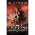 Blightlore