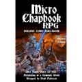Micro Chapbook RPG: Deluxe Core Rulebook Updated Edition