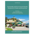 Sustainable and Environmental Quality Standards for Hotels and Restaurants: Part three: Quality management for the food and beverage division