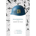Peacekeeping in the Midst of War