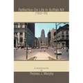 Reflection On Life In Buffalo NY (1932-92)