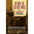 Beyond the Culture Wars: How Teaching the Conflicts Can Revitalize American Education