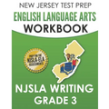 NEW JERSEY TEST PREP English Language Arts Workbook NJSLA Writing Grade 3