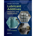 Lubricant Additives: Chemistry and Applications, Third Edition