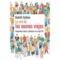 La era de los nuevos viejos: Longevidad, trabajo y jubilación en el siglo XXI