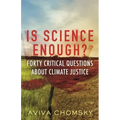 Is Science Enough?: Forty Critical Questions about Climate Justice