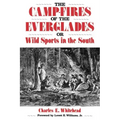 Camp-Fires of the Everglades: Or Wild Sports in the South