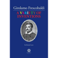 Girolamo Frescobaldi A VARIETY OF INVENTIONS