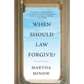 When Should Law Forgive?