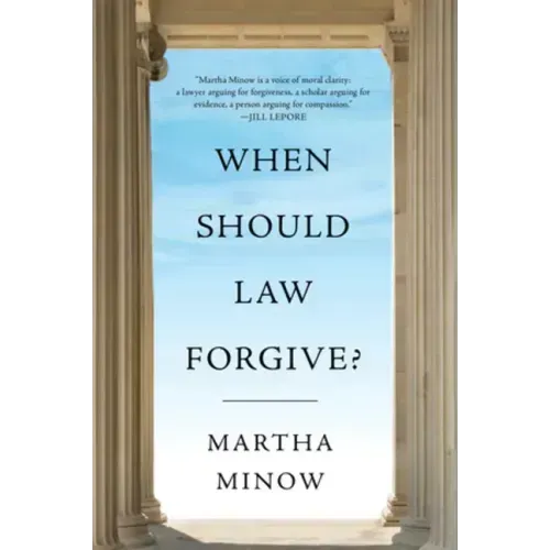 When Should Law Forgive?