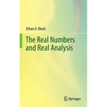 The Real Numbers and Real Analysis
