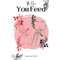 The One You Feed
