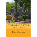 Coral Castle: Photo Tour