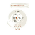 The Most Important Thing: Discovering Truth at the Heart of Life