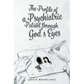 The Profile of a Psychiatric Patient through God's Eyes