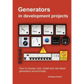 Generators in development projects: How to choose, size, install and use diesel generators economically.