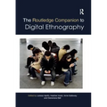 The Routledge Companion to Digital Ethnography
