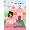 Princess Amora: Discovers What True Beauty is All About