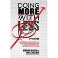 Doing More with Less: Measuring, Analyzing and Improving Performance in the Not-For-Profit and Government Sectors