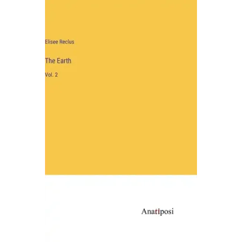 The Earth: Vol. 2