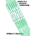 God and You: Prayer as a Personal Relationship