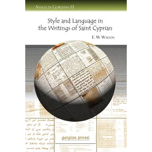 Style and Language in the Writings of Saint Cyprian