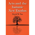 Acts and the Isaianic New Exodus