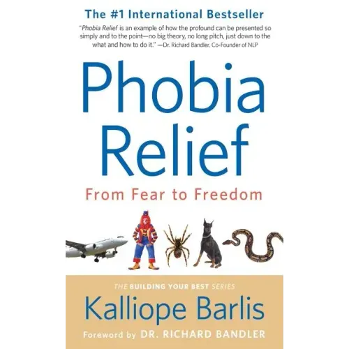 Phobia Relief: From Fear to Freedom