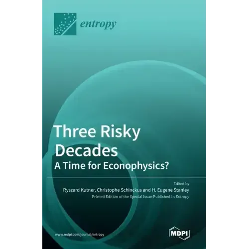 Three Risky Decades: A Time for Econophysics?