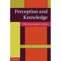 Perception and Knowledge: A Phenomenological Account