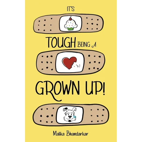 It's Tough Being A Grown Up!