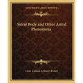 Astral Body and Other Astral Phenomena