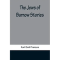 The Jews of Barnow: Stories