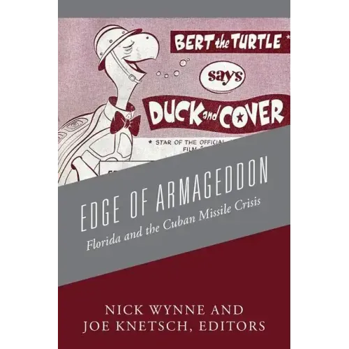 Edge of Armageddon: Florida and the Cuban Missile Crisis