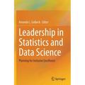 Leadership in Statistics and Data Science: Planning for Inclusive Excellence