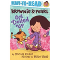 Brownie & Pearl Get Dolled Up: Ready-To-Read Pre-Level 1
